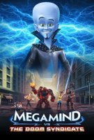 Fiche du film Megamind vs. the Doom Syndicate
