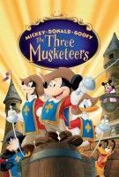 Fiche du film Mickey, Donald, Dingo : Les Trois Mousquetaires