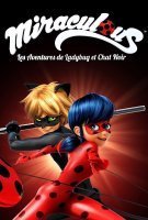 Fiche du film Miraculous, les aventures de Ladybug et Chat Noir