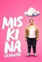Fiche du film Miskina, la pauvre