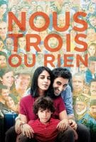 Fiche du film Nous trois ou rien