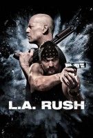 Fiche du film L.A. Rush