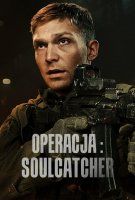 Fiche du film Opération : Soulcatcher