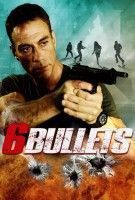 Fiche du film 6 bullets