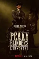 Fiche du film Peaky Blinders : L'Immortel