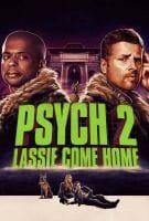 Fiche du film Psych 2 : Lassie rentre à la maison