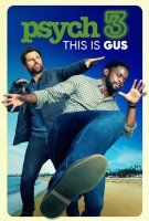 Fiche du film Psych 3 : This Is Gus