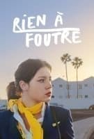 Fiche du film Rien à foutre