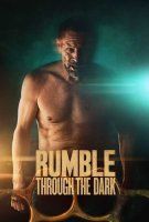 Fiche du film Rumble Through the Dark