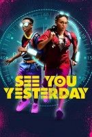 Fiche du film See You Yesterday