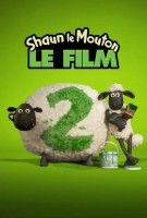 Fiche du film Shaun le mouton le film : la ferme contre-attaque