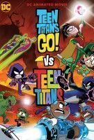 Fiche du film Teen Titans Go vs. Teen Titans