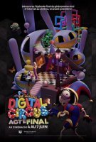 Fiche du film The Amazing Digital Circus : Acte Final