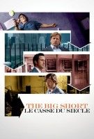 Fiche du film The Big Short : le casse du siècle