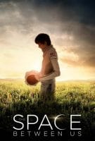 Fiche du film The Space Between Us