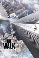 Fiche du film The Walk : Rêver plus haut