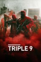 Fiche du film Triple 9