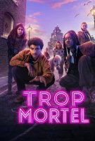 Fiche du film Trop mortel