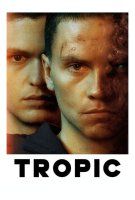 Fiche du film Tropic
