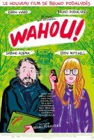 Fiche du film Wahou