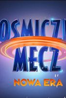 Space Jam 2 : Nouvelle ère