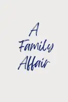 Fiche du film A Family Affair