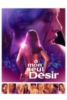 Fiche du film A mon seul désir