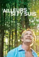 Fiche du film Ailleurs si j'y suis