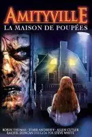 Fiche du film Amityville : La Maison de poupées