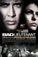 Fiche du film Bad Lieutenant : Escale à La Nouvelle-Orléans