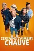 Certains l’aiment chauve