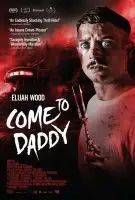 Fiche du film Come to Daddy
