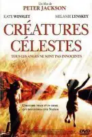 Fiche du film Créatures célestes