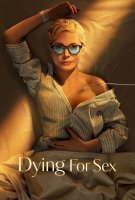 Fiche du film Dying For Sex