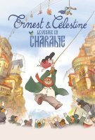 Fiche du film Ernest et Célestine, le Voyage en Charabie