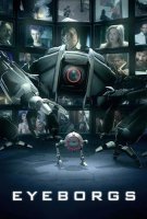 Fiche du film Eyeborgs