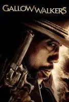 Fiche du film Gallow Walkers