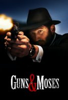Fiche du film Guns & Moses
