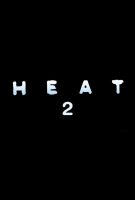 Heat 2