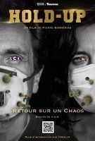 Fiche du film Hold Up : Retour sur un chaos