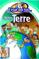 Fiche du film Il était une fois... notre terre