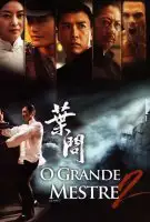 Affiche Ip Man 2 : Le retour du Grand Maître