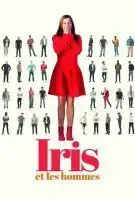 Fiche du film Iris et les hommes