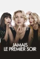 Fiche du film Jamais le premier soir
