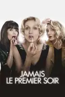 Fiche du film Jamais le premier soir