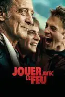Affiche Jouer avec le feu
