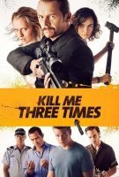 Affiche Kill Me Three Times