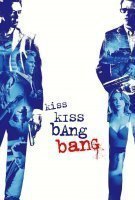 Fiche du film Kiss Kiss Bang Bang