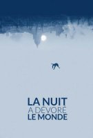 Fiche du film La Nuit a dévoré le monde