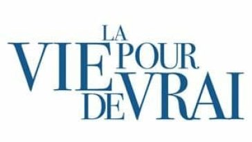 La Vie pour de vrai